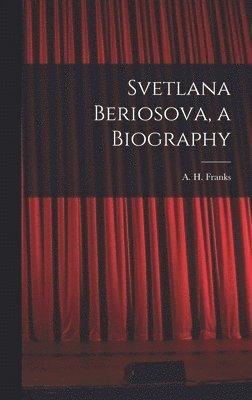 Svetlana Beriosova, a Biography 1