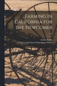 bokomslag Farming in California for the Newcomer; L51