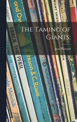 The Taming of Giants; 1