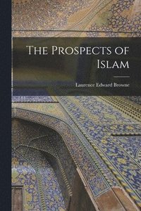 bokomslag The Prospects of Islam