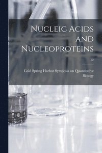 bokomslag Nucleic Acids and Nucleoproteins; 12