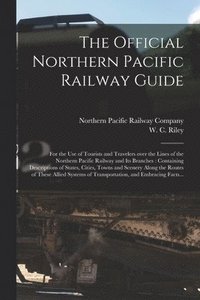 bokomslag Official Northern Pacific Railway Guide