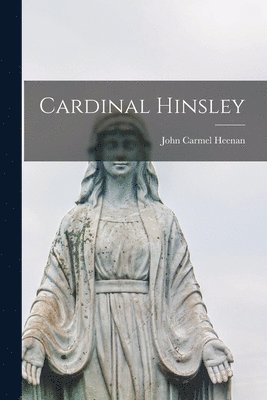 Cardinal Hinsley 1