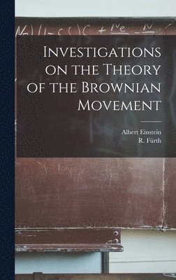 bokomslag Investigations on the Theory of the Brownian Movement