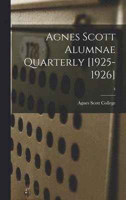 bokomslag Agnes Scott Alumnae Quarterly [1925-1926]; 4