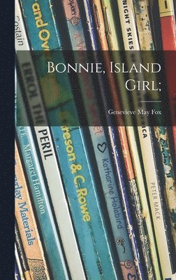 bokomslag Bonnie, Island Girl;