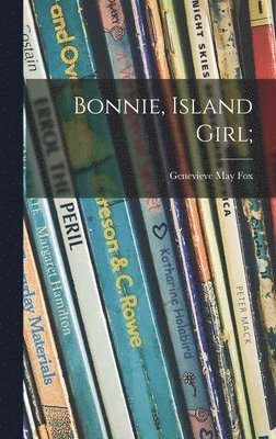 Bonnie, Island Girl; 1