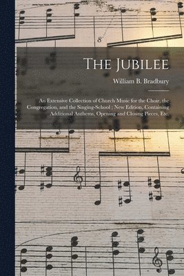 William B. (William Batchel Bradbury - Jubilee, Häftad