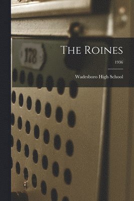 The Roines; 1936 1