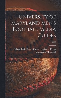 University of Maryland Men's Football Media Guides; 1955 1