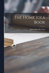 bokomslag The Home Idea Book