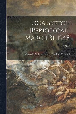 OCA Sketch [Periodical] March 31, 1948; 2, No.2 1