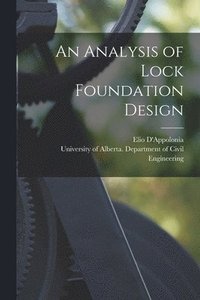 bokomslag An Analysis of Lock Foundation Design