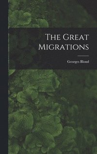 bokomslag The Great Migrations