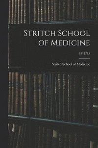 bokomslag Stritch School of Medicine; 1914/15