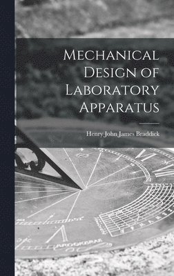 bokomslag Mechanical Design of Laboratory Apparatus