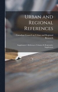 bokomslag Urban and Regional References: Supplement = Re?fe?rences Urbaines Et Regionales: Supplement