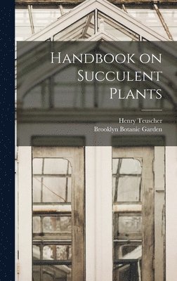 bokomslag Handbook on Succulent Plants