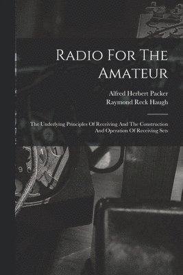 Radio For The Amateur 1