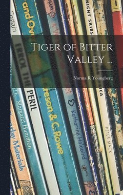 Tiger of Bitter Valley ... 1