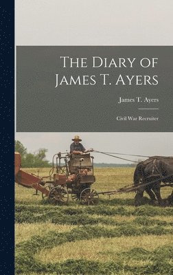bokomslag The Diary of James T. Ayers