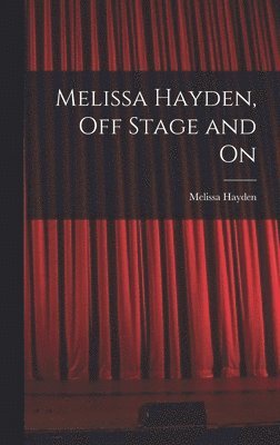 bokomslag Melissa Hayden, off Stage and On