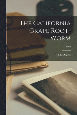 California Grape Root-worm; B195