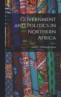 bokomslag Government and Politics in Northern Africa