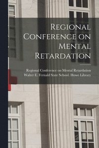 bokomslag Regional Conference on Mental Retardation