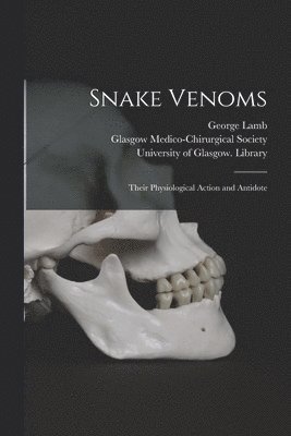 bokomslag Snake Venoms [electronic Resource]