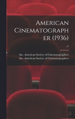 American Cinematographer (1936); 17, Inbunden