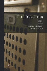bokomslag The Forester; 36,1934