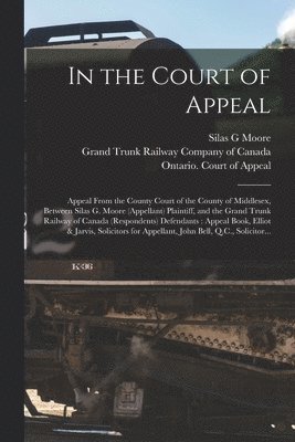 In the Court of Appeal [microform] 1