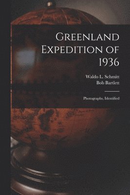 Greenland Expedition of 1936: Photographs, Identified 1