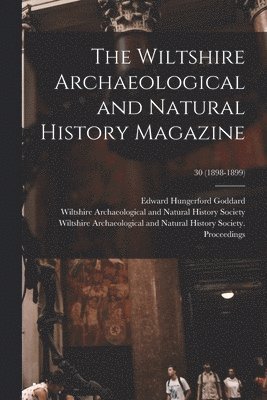 The Wiltshire Archaeological and Natural History Magazine; 30 (1898-1899) 1