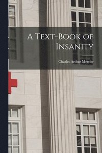 bokomslag A Text-book of Insanity