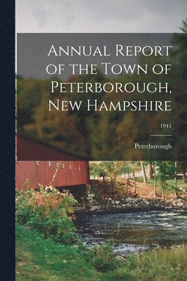 bokomslag Annual Report of the Town of Peterborough, New Hampshire; 1941