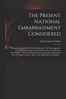 Present National Embarrassment Considered