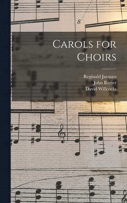Carols for Choirs, Inbunden