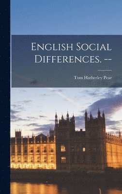 English Social Differences. -- 1