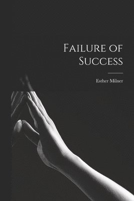 Failure of Success 1