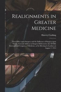 bokomslag Realignments in Greater Medicine