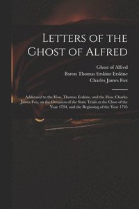 bokomslag Letters of the Ghost of Alfred