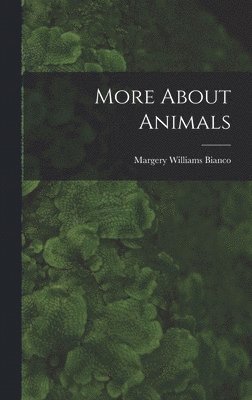 bokomslag More About Animals
