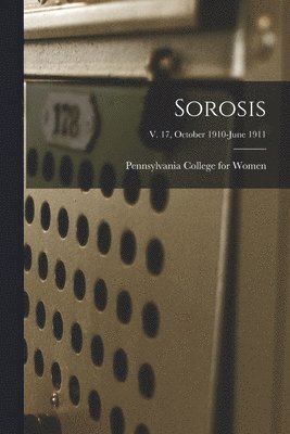 Sorosis; v. 17, October 1910-June 1911 1