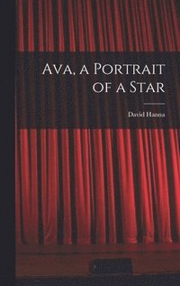 bokomslag Ava, a Portrait of a Star