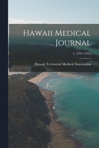 bokomslag Hawaii Medical Journal; 1, (1941-1942)