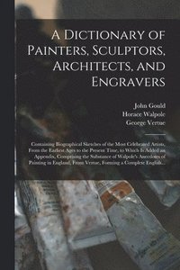 bokomslag A Dictionary of Painters, Sculptors, Architects, and Engravers