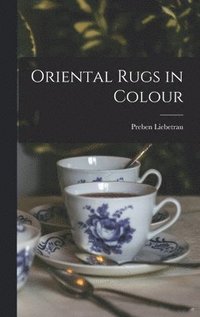 bokomslag Oriental Rugs in Colour