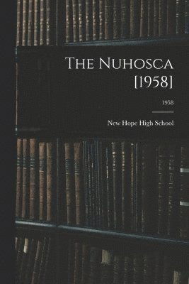 The Nuhosca [1958]; 1958 1